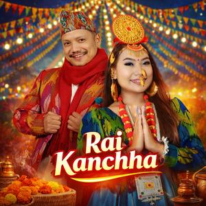 Rai Kanchha (feat. Sunita Thegim)