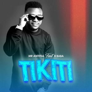 Tikiti (feat. H Baba)