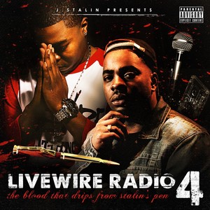 J. Stalin Presents Livewire Radio Vol. 4: Starring Lil Blood (Explicit)