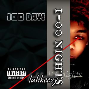 luhkeezy (100 days 100 nights)