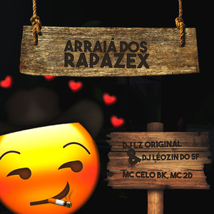 Arraiá dos Rapazex (Explicit)