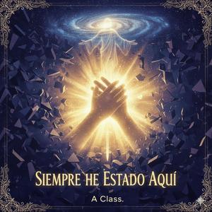 Siempre he estado aquí