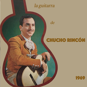 La Guitarra de Chucho Rincón