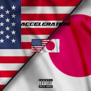 Acceleration (feat. Zeke Pablo & Cybeat) (Explicit)