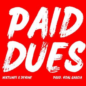 Paid Dues (feat. Devone) [Explicit]