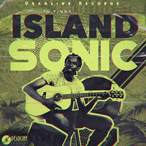 Tu Finga Presents: Island Sonic (Explicit)