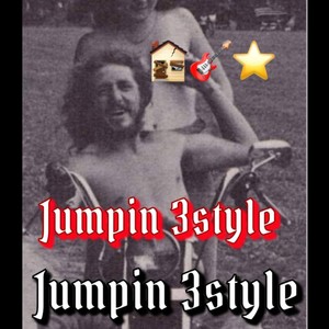 JUMPIN 3STYLE (Explicit)