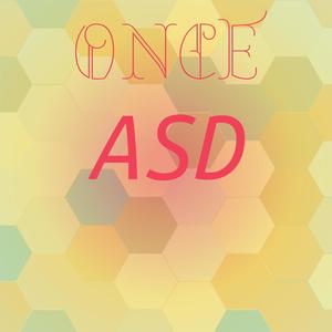 Once Asd