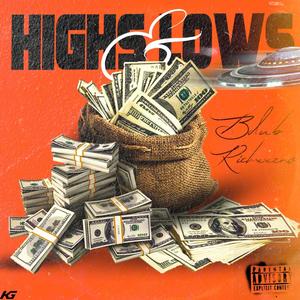 Highs & Lows (Explicit)