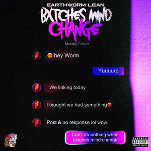 Bxtches Mind Change (Explicit)