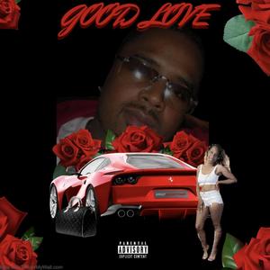 Good Love (Explicit)