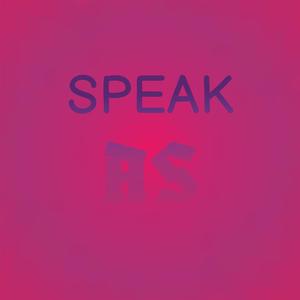 Speak As