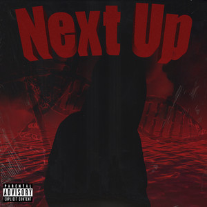 Next Up (Explicit)