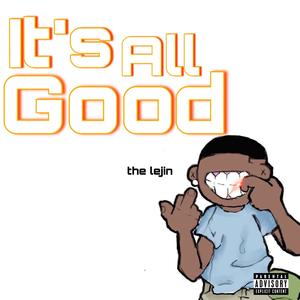 It's All Good (Explicit)