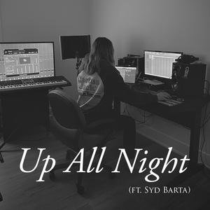 Up All Night (feat. Syd Barta) [Explicit]