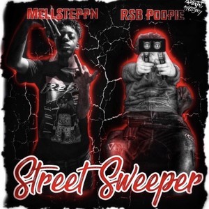 street sweeper(feat. mellsteppn) (Explicit)