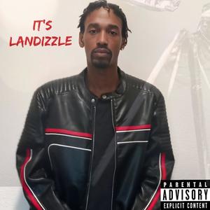 It's Landizzle