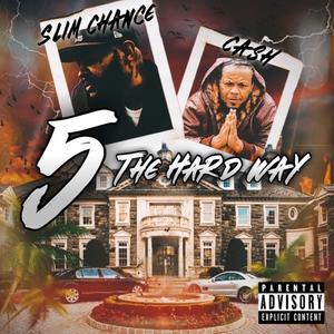 5 The Hard Way (Explicit)