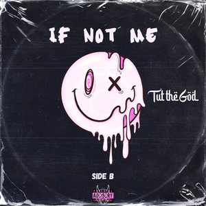 If Not Me? (Side B) [Explicit]