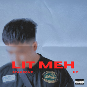 LIT MEH (Explicit)