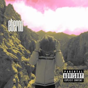 Eterno (Explicit)