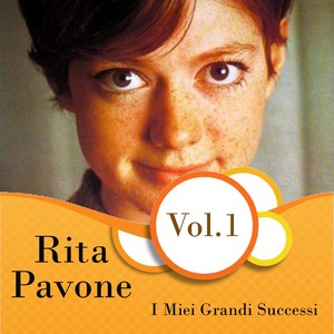 Rita Pavone - i miei grandi successi, vol. 1