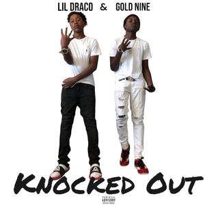 Knocked Out (feat. Lil Draco) [Explicit]