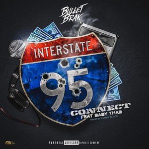 Interstate 95 Connect (feat. Baby Thad) [Explicit]