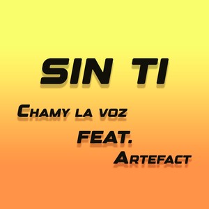 Sin Ti (Explicit)