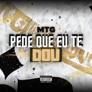 MTG - PEDE QUE EU TE DOU (feat. MC Magrinho & MC Fabinho da Osk)