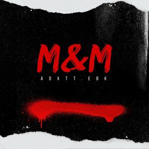 M&M (Explicit)