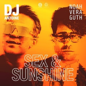 Sex & Sunshine (DJ Antoine vs Mad Mark 2k21 Mix) [Explicit]