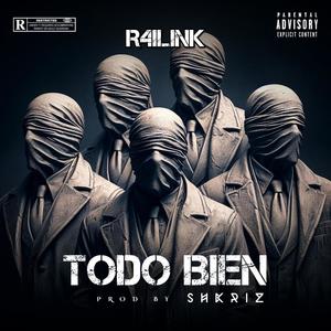 TODO BIEN (feat. R4iLiNK)