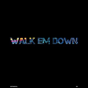 Walk Em Down (Inst.)