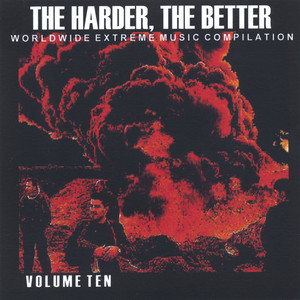 The Harder, The Better: Volume Ten