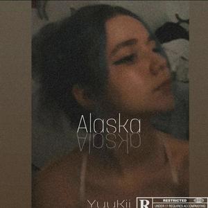 Alaska (Explicit)