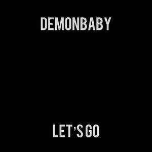 Let’s Go (Explicit)