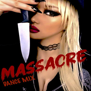 Massacre (Dance Mix) [Explicit]