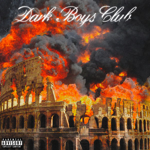 DARK BOYS CLUB (Explicit)