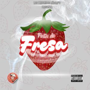 Finta De Fresa (Explicit)