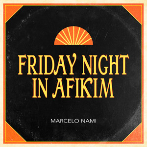 Friday Night in Afikim