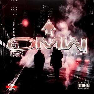 OMW (feat. Ei8ht Music & Juann Donn) (Explicit)