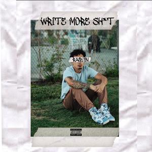 Write More Sh!t (feat. Chico the Bear) [Explicit]