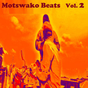 Motswako Beats, Vol. 2