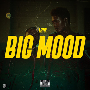 Big Mood (Explicit)