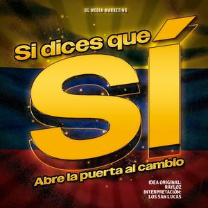 SI DICES QUE SI (ADN) (feat. Rosita San Lucas)