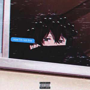 Now I'm Not Fine (feat. Toyk) (Explicit)