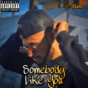 Somebody Like You (Explicit)