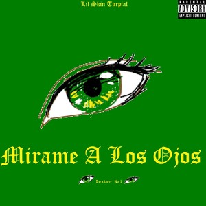 Mirame a los Ojos (Explicit)