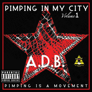 Pimping in My City, Vol.1 (Pimping Is a Movement.) [Explicit]